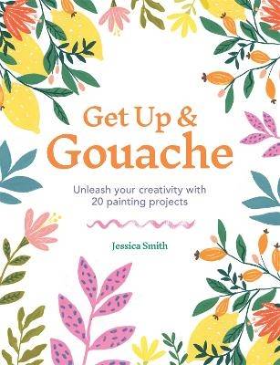 Get Up & Gouache