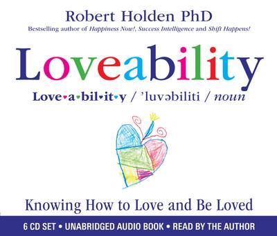Loveability : Knowing How to Love and Be Loved