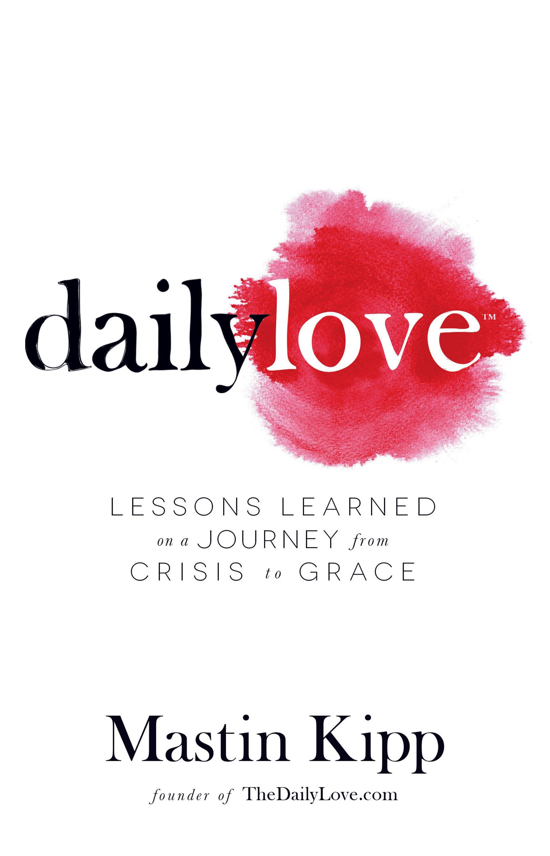Daily love - growing into grace