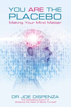 You are the placebo - making your mind matter