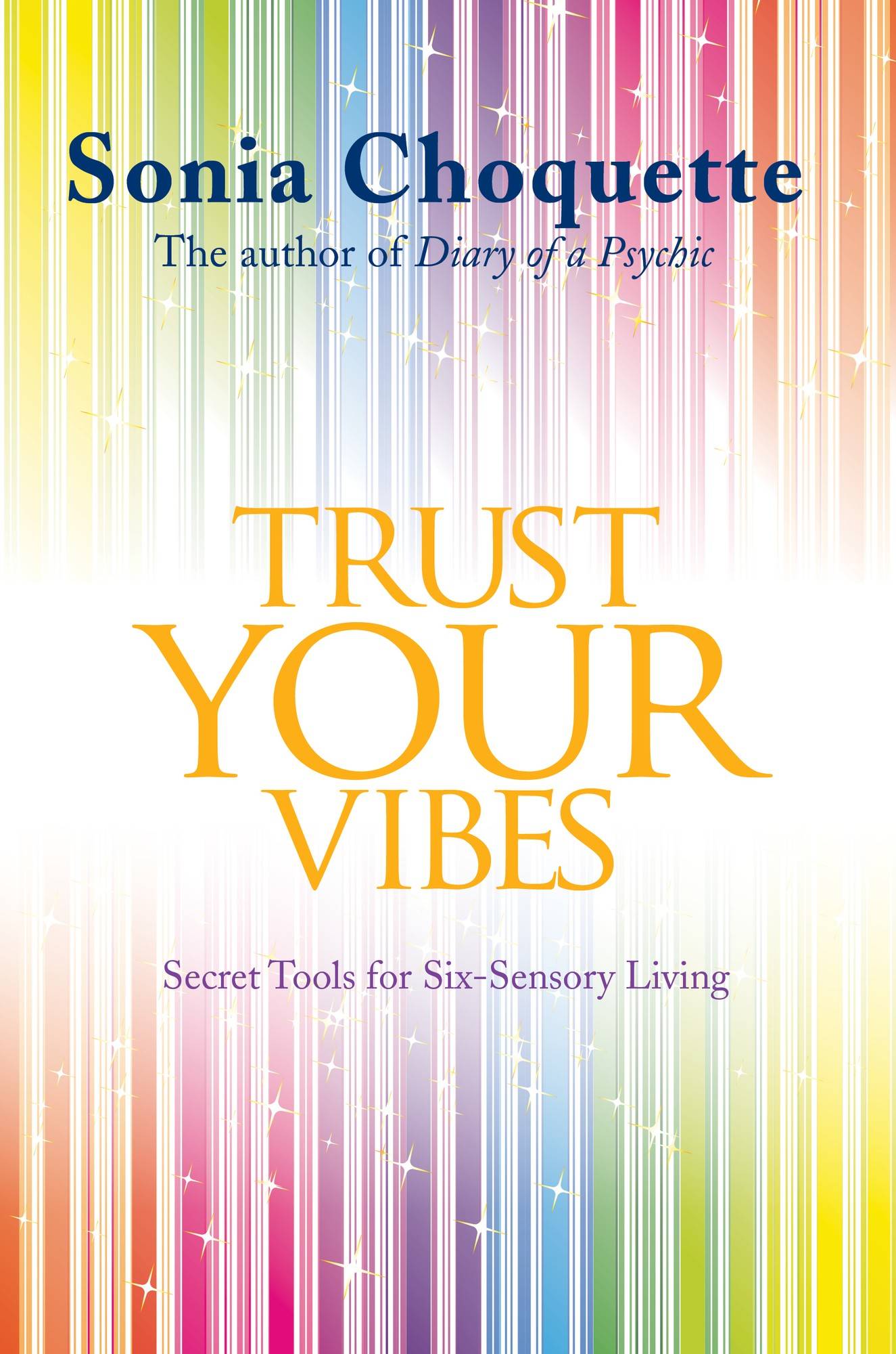 Trust your vibes - secret tools for six-sensory living