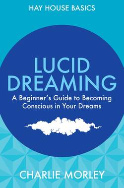 Lucid dreaming - a beginners guide to becoming conscious in your dreams