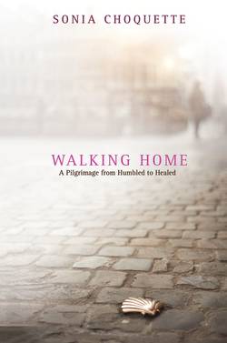 Walking home - a pilgrimage from humbled to healed