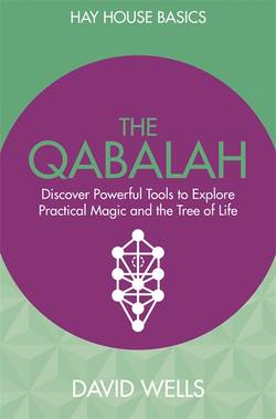 Qabalah - discover powerful tools to explore practical magic and the tree o