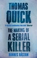 Thomas Quick - The Making of a Serial Killer