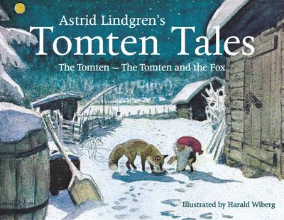 Tomten Tales: The Tomten and the Tomten and the Fox