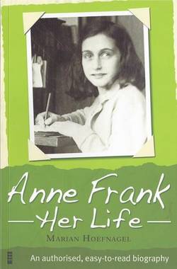 Anne Frank - Her Life