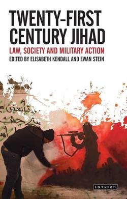 Twenty-first century jihad - law, society and military action