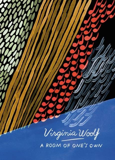 A Room Of One's Own And Three Guineas (Vintage Classics Woolf Series)