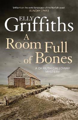 Room full of bones - the dr ruth galloway mysteries 4