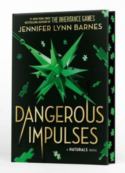 The Naturals: The Naturals: Dangerous Impulses, Book 5