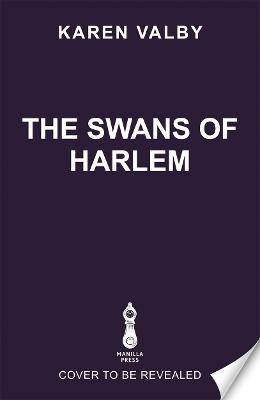 The Swans of Harlem