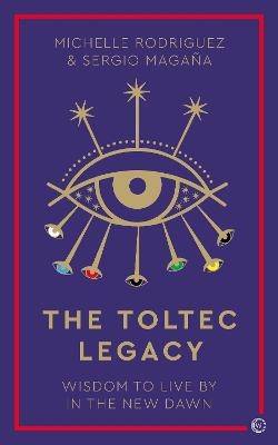The Toltec Legacy