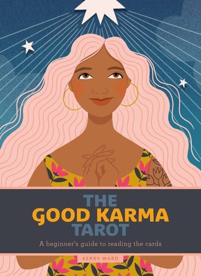 Good Karma Tarot : A Beginner's Guide to Reading the Cards