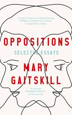Oppositions - Selected Essays
