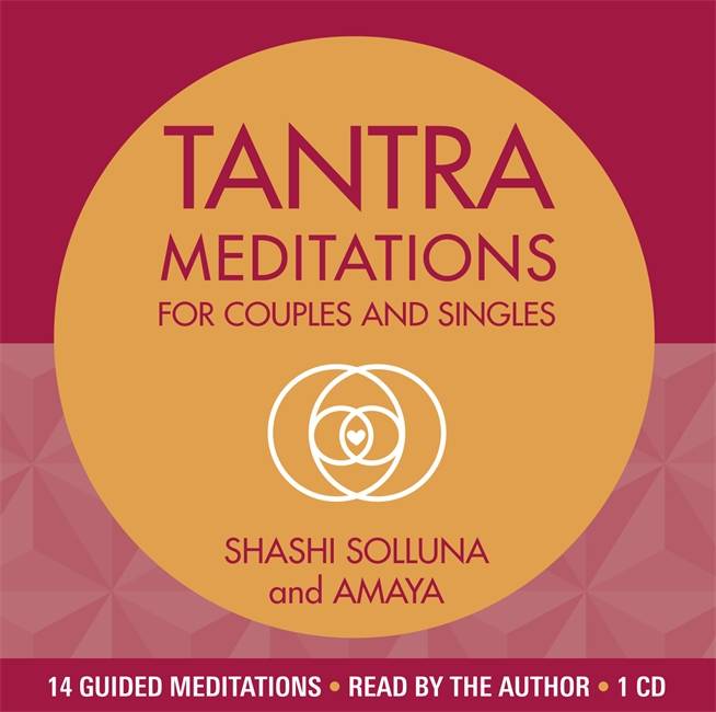 Tantra Meditations for Couples and Singles