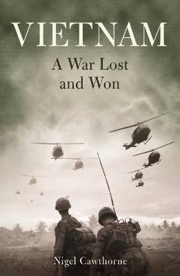 Vietnam: a war lost and won