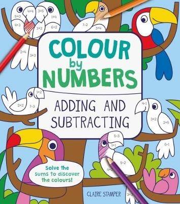 Colour by Numbers: Adding and Subtracting