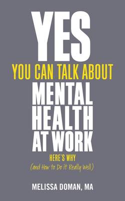 Yes, You Can Talk About Mental Health At Work, Here’S W