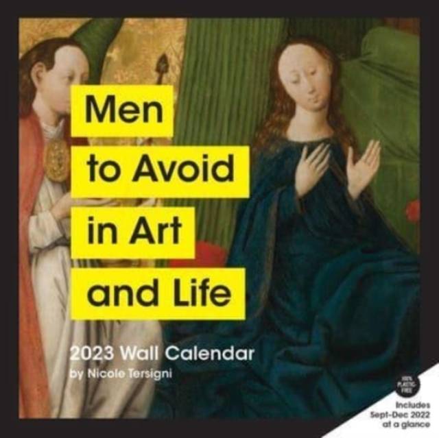 2023 Wall Calendar: Men to Avoid in Art and Life