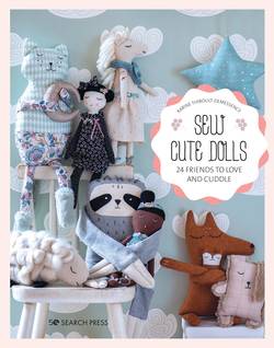 Sew Cute Toys : 24 Gifts to Make and Treasure