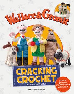 Wallace Gromit: Cracking Crochet