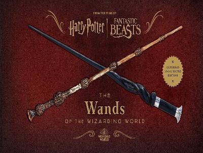 Harry Potter: The Wands of the Wizarding World (Expanded and Updated Editio