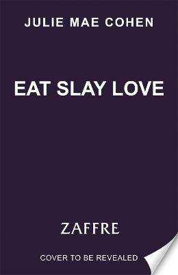 Eat Slay Love