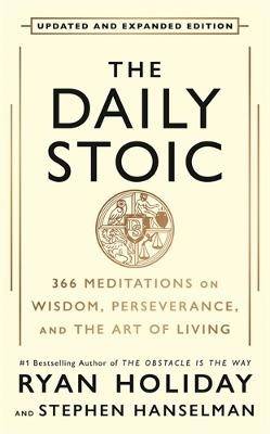 The Daily Stoic: 10th Anniversary Edition