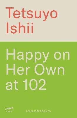 Happy on Her Own at 102
