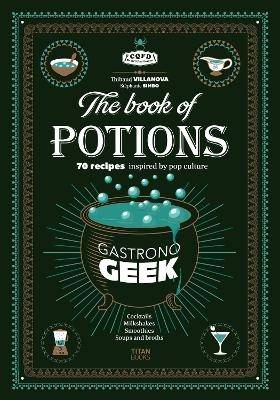 Gastronogeek Book of Potions