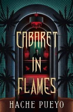 Cabaret in Flames