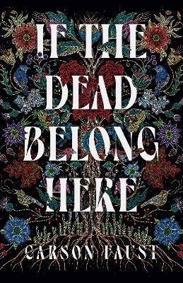 If the Dead Belong Here