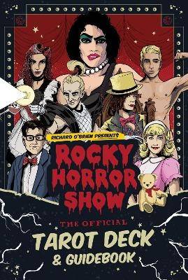 The Rocky Horror Show: Official Tarot Deck and Guidebook