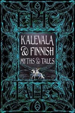Kalevala & Finnish Myths & Tales