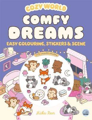 Cozy World Comfy Dreams: Easy Colouring and Sticker Scene for Teens, Young