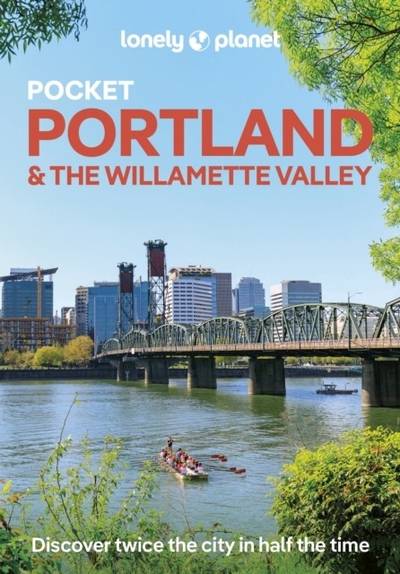 Lonely Planet Pocket Portland & the Willamette Valley
