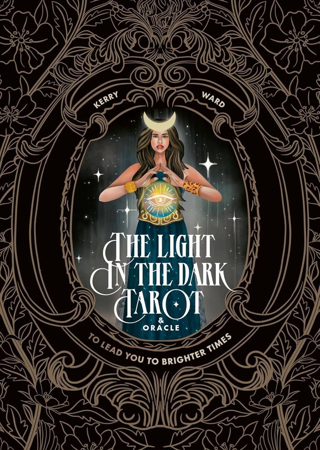 The Light in the Dark Tarot & Oracle Deck: To lead you to brighter times