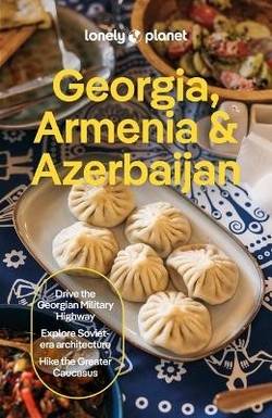 Lonely Planet Georgia, Armenia & Azerbaijan