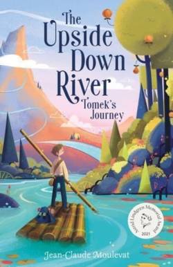 The Upside Down River: Tomek's Story