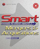 Smart Things to Know About Mergers and Acquisitions