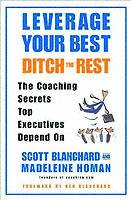 Leverage Your Best, Ditch the Rest: A Master Coach's Guide to Your Phenomen