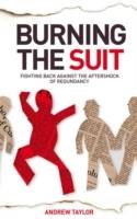 Burning the Suit: Fighting back against the AFTERSHOCK of redundancy