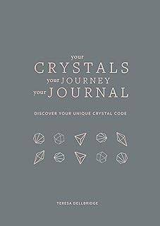 Your Crystals Your Journey Your Journal