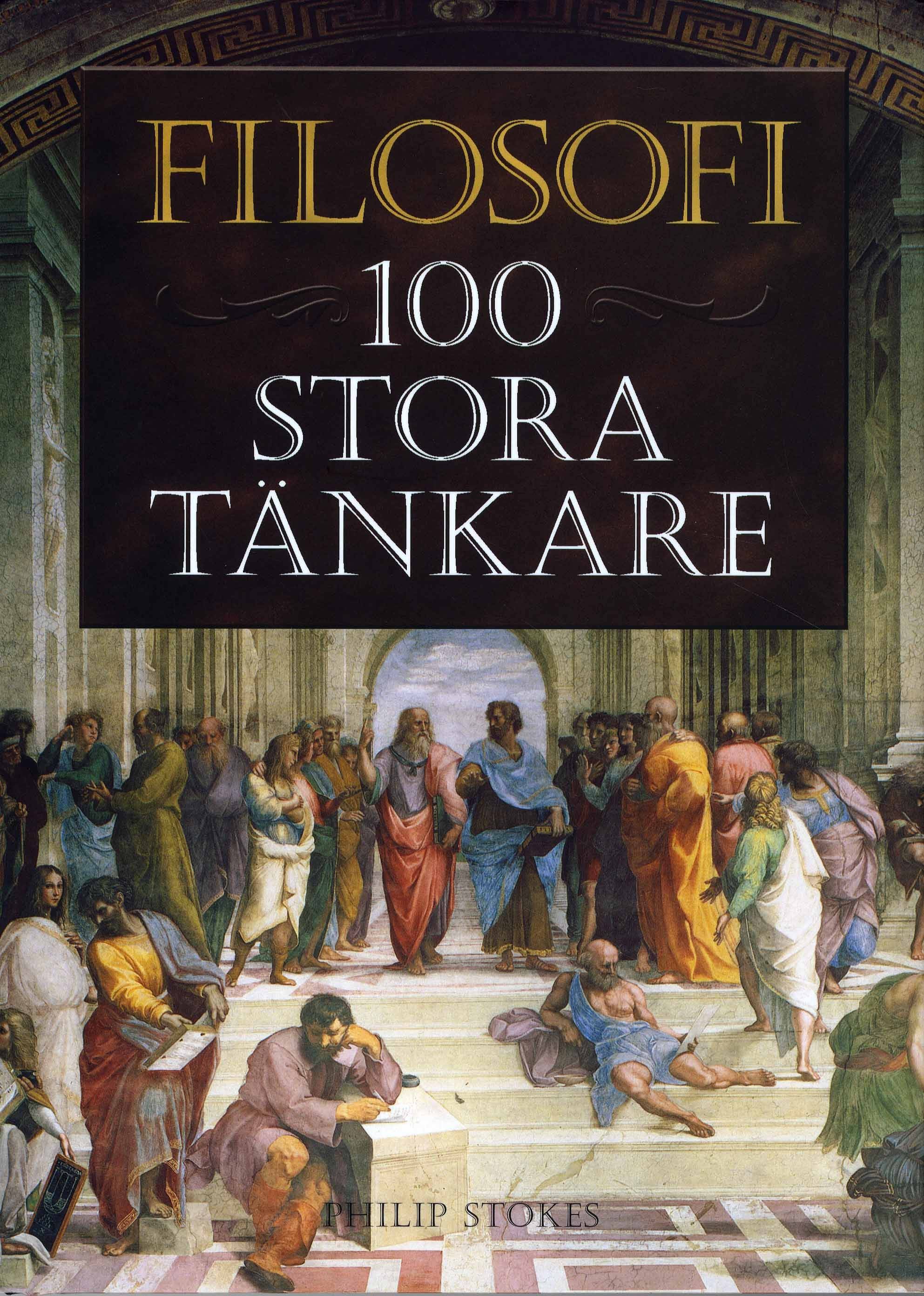 Filosofi : 100 stora tänkare