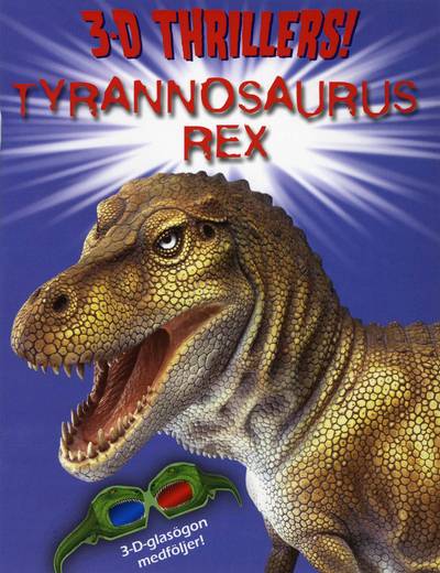 Tyrannosaurus Rex 3D Thrillers