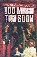Too Much Too Soon - The New York Dolls
