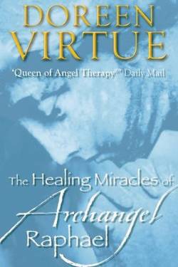 Healing miracles of archangel raphael