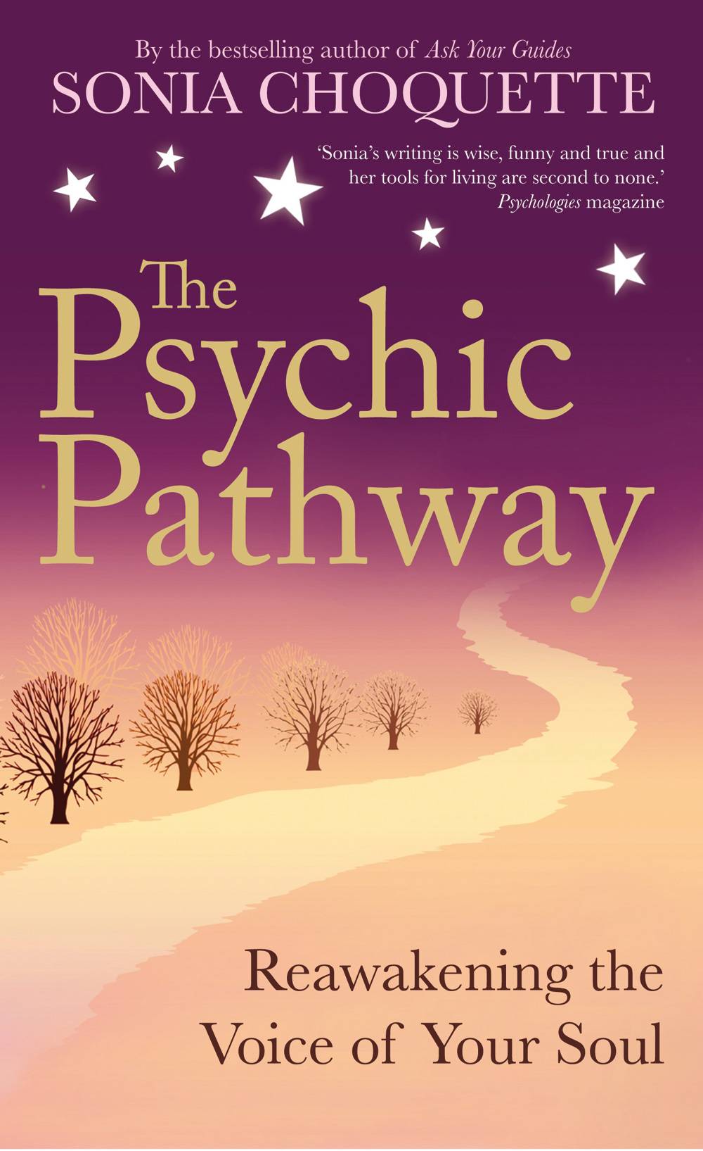 Psychic pathway - reawakening the voice of your soul
