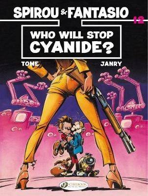Spirou & Fantasio 12 - Who Will Stop Cyanide?